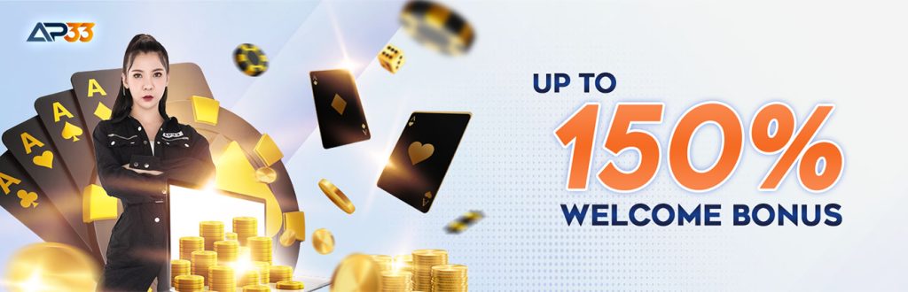 AP33 Promotion: Up To 150% Welcome Bonus